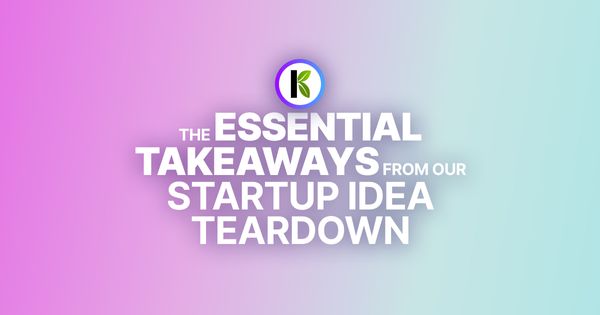 Highlights from Our First Startup Idea Teardown Event! 🚀