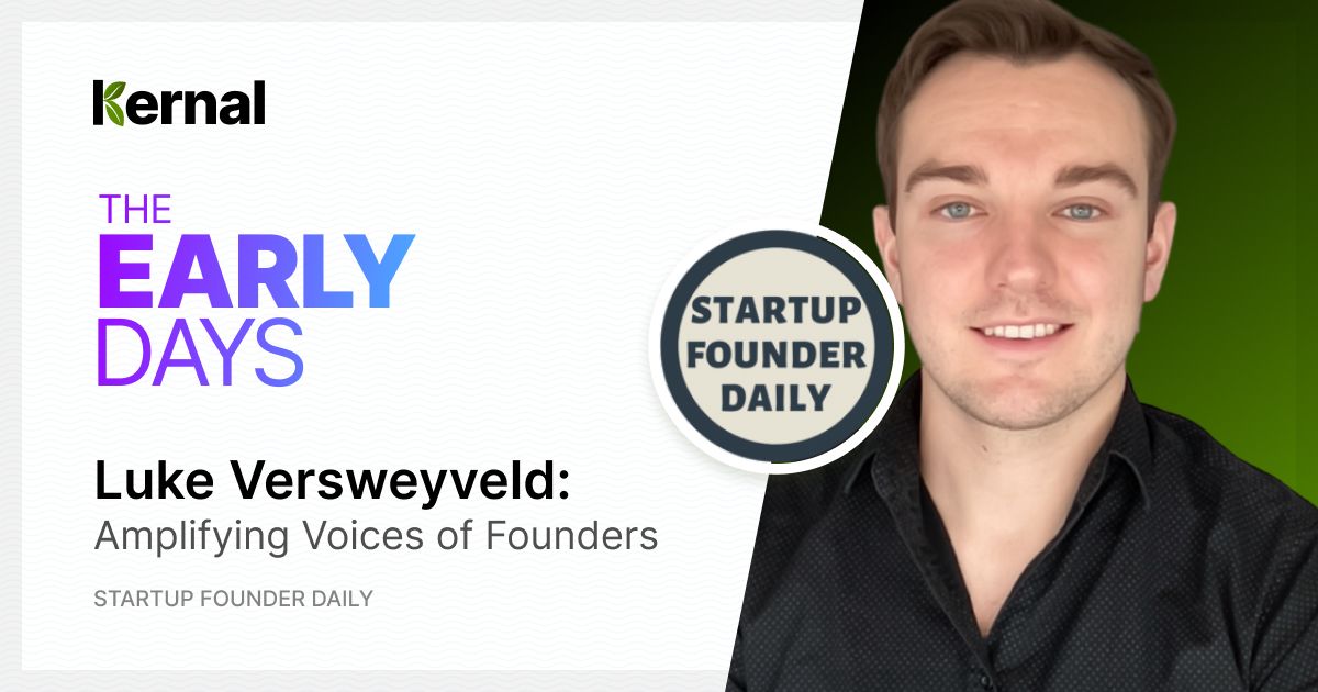 The Early Days: Building Startup Founder Daily with Luke Versweyveld